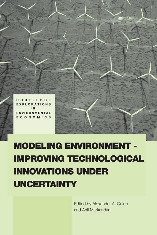 Produktbild: Modeling Environment-Improving Technological Innovations under Uncertainty