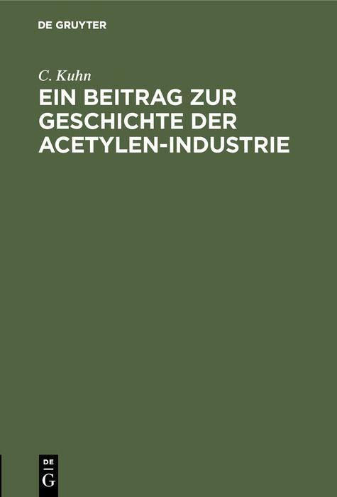 Produktbild: Ein Beitrag zur Geschichte der Acetylen-Industrie