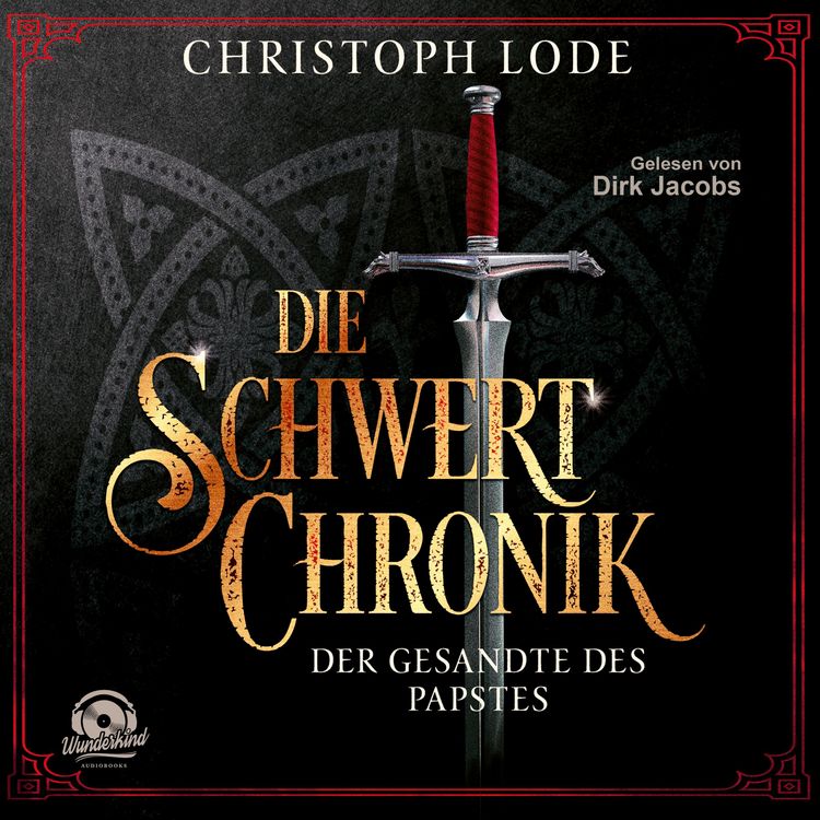 Produktbild: Die Schwertchronik: Der Gesandte des Papstes