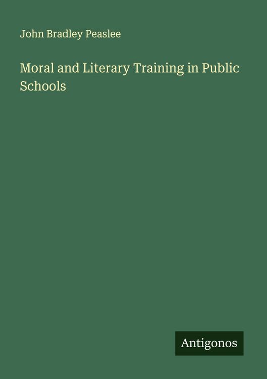 Produktbild: Moral and Literary Training in Public Schools