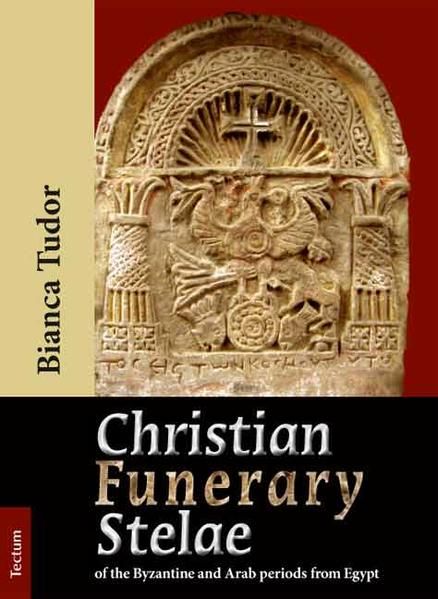 Produktbild: Christian Funerary Stelae of the Byzantine and Arab periods from Egypt