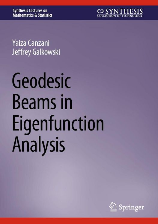Produktbild: Geodesic Beams in Eigenfunction Analysis