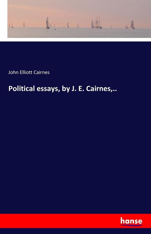 Produktbild: Political essays, by J. E. Cairnes,..