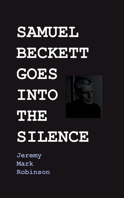 Produktbild: Samuel Beckett Goes Into The Silence