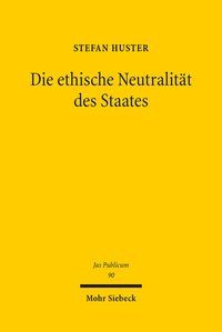 Produktbild: Die ethische Neutralit&auml;t des Staates