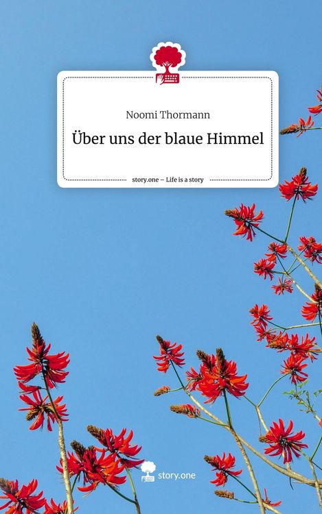 Produktbild: &Uuml;ber uns der blaue Himmel. Life is a Story - story.one