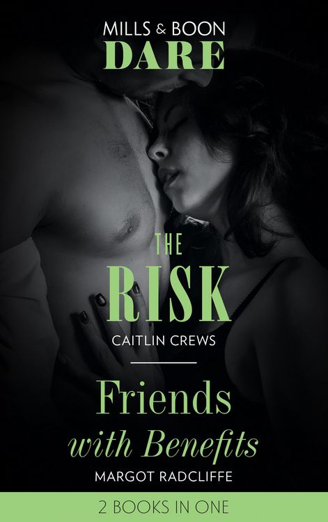 Produktbild: The Risk / Friends With Benefits: The Risk / Friends with Benefits (Mills & Boon Dare)
