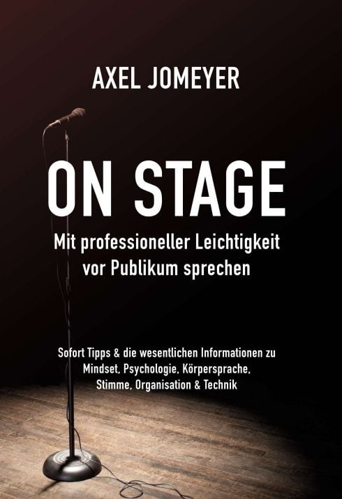 Produktbild: On Stage Mit professioneller Leichtigkeit vor Publikum sprechen