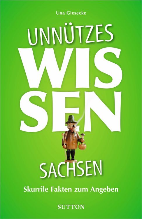 Produktbild: Unn&uuml;tzes Wissen Sachsen
