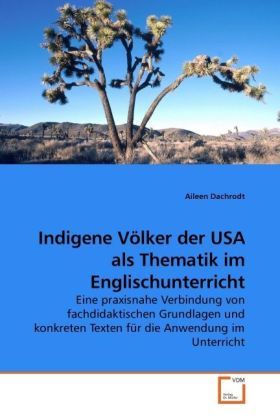 Produktbild: Dachrodt, A: Indigene V&ouml;lker der USA als Thematik im Englisc