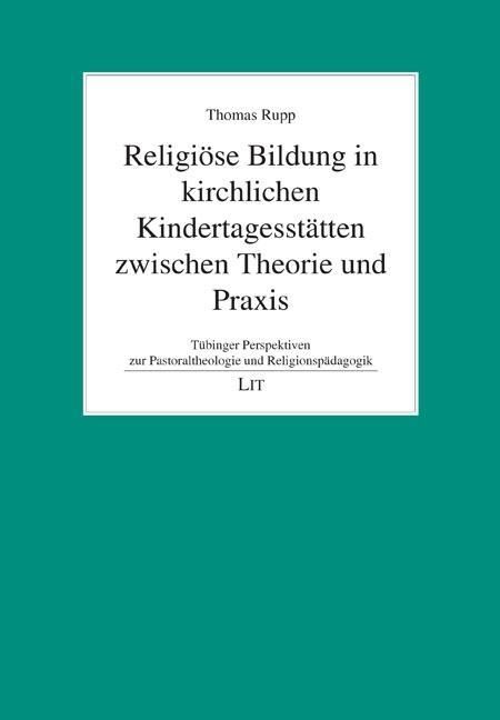 Produktbild: Rupp, T: Religi&ouml;se Bildung in kirchlichen Kindertagesst&auml;tten