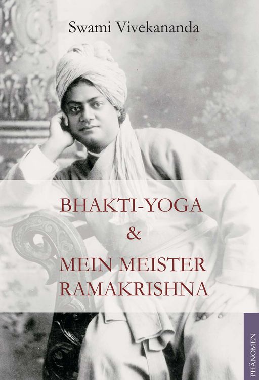 Produktbild: Bhakti Yoga und Mein Meister Ramakrishna