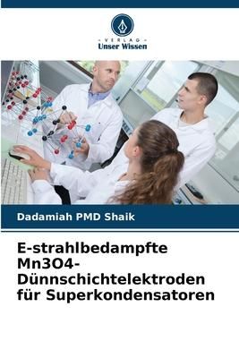 Produktbild: E-strahlbedampfte Mn3O4-D&uuml;nnschichtelektroden f&uuml;r Superkondensatoren