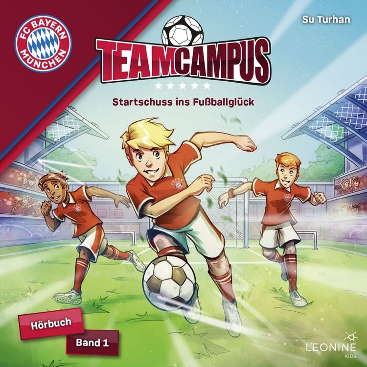 Produktbild: FC Bayern Team Campus - Startschuss ins Fu&szlig;ballgl&uuml;ck (Band 1)