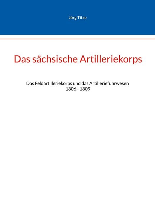 Produktbild: Das s&auml;chsische Artilleriekorps