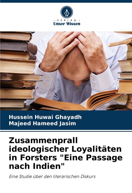 Produktbild: Zusammenprall ideologischer Loyalit&auml;ten in Forsters "Eine Passage nach Indien"