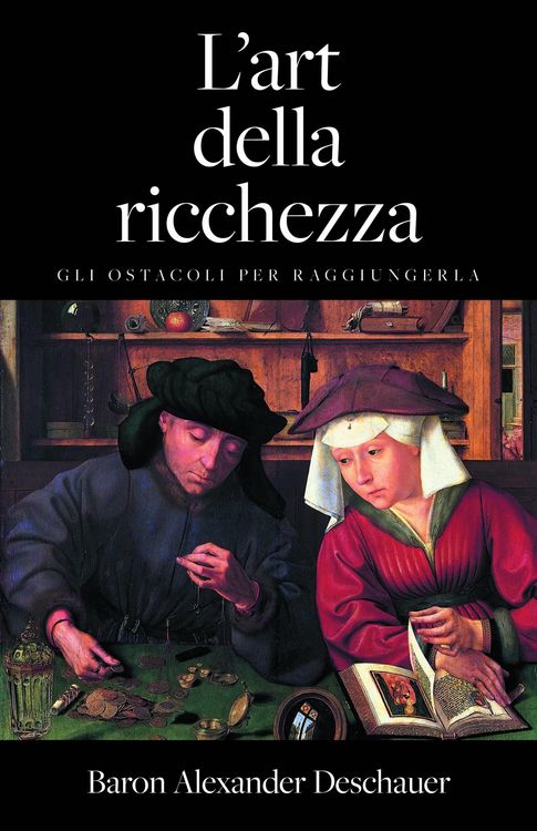 Produktbild: L'arte della ricchezza. Gli ostacoli per raggiungerla.