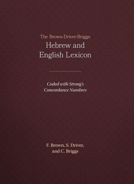 Produktbild: The Brown-Driver-Briggs Hebrew and English Lexicon