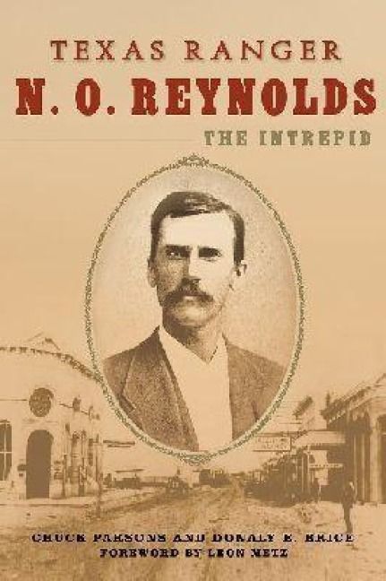 Produktbild: Texas Ranger N. O. Reynolds, the Intrepid