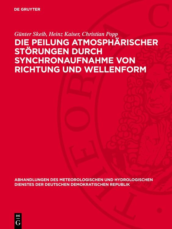 Produktbild: Die Peilung atmosph&auml;rischer St&ouml;rungen durch Synchronaufnahme von Richtung und Wellenform