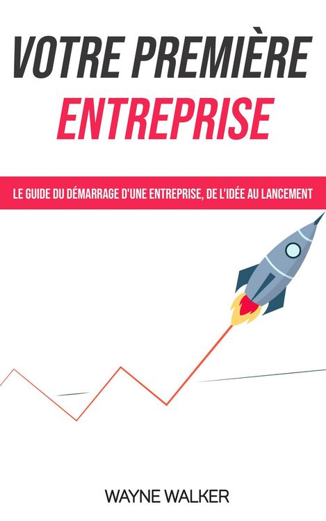 Produktbild: Votre premi&egrave;re entreprise