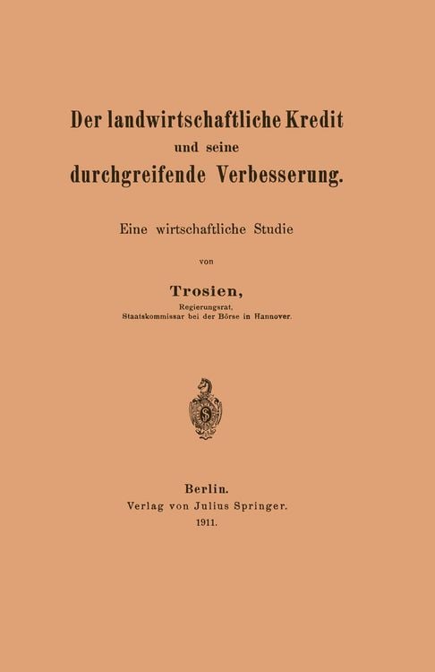 Produktbild: Der landwirtschaftliche Kredit und seine durchgreifende Verbesserung
