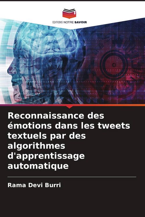 Produktbild: Reconnaissance des &eacute;motions dans les tweets textuels par des algorithmes d'apprentissage automatique