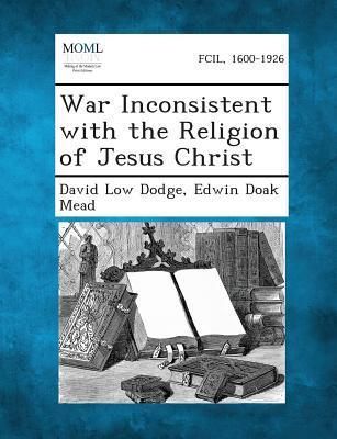 Produktbild: War Inconsistent with the Religion of Jesus Christ