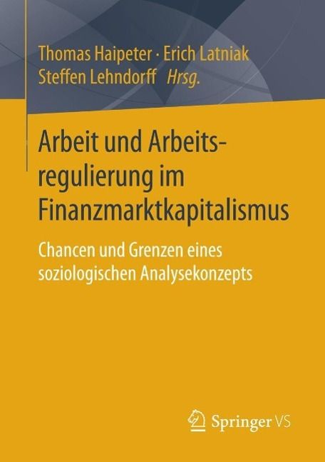 Produktbild: Arbeit und Arbeitsregulierung im Finanzmarktkapitalismus