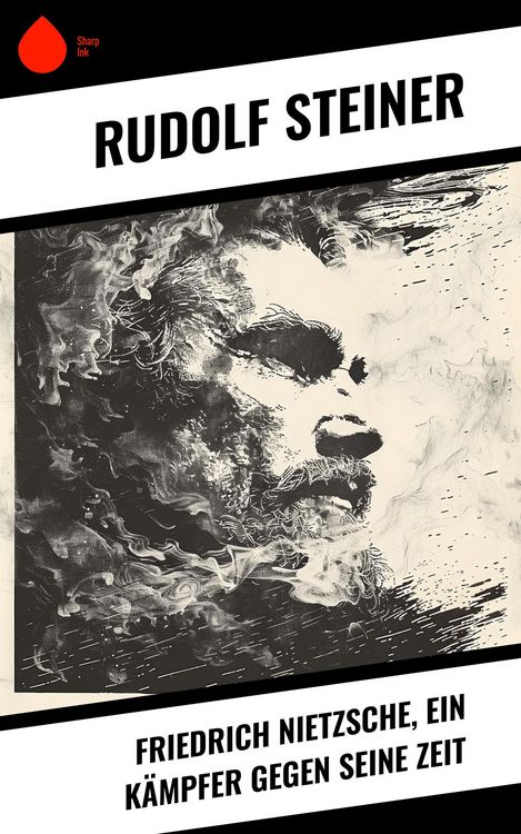 Produktbild: Friedrich Nietzsche, ein K&auml;mpfer gegen seine Zeit