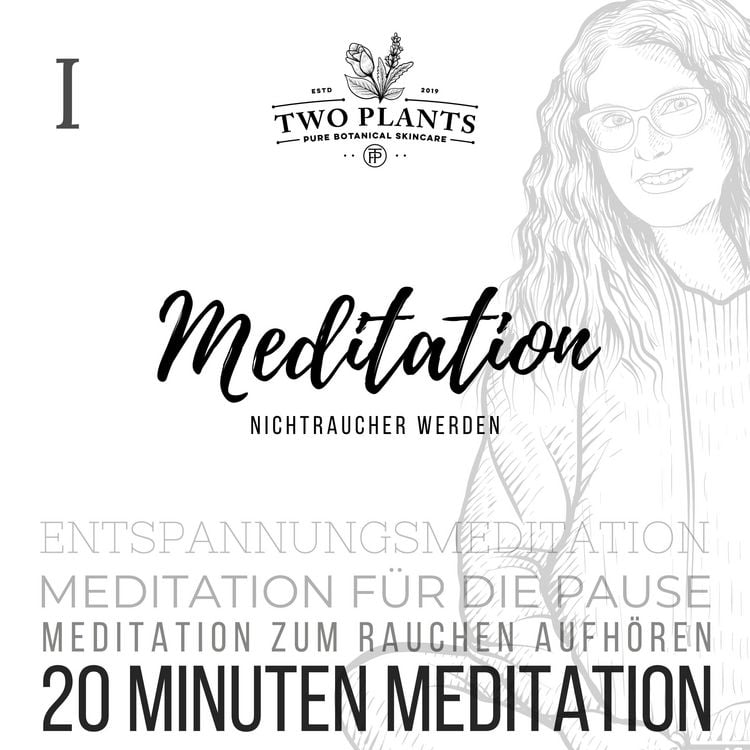 Produktbild: Meditation Nichtraucher werden - Meditation I - 20 Minuten Meditation