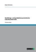 Produktbild: Handlungs- und produktionsorientierter Literaturunterricht