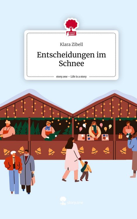 Produktbild: Entscheidungen im Schnee. Life is a Story - story.one