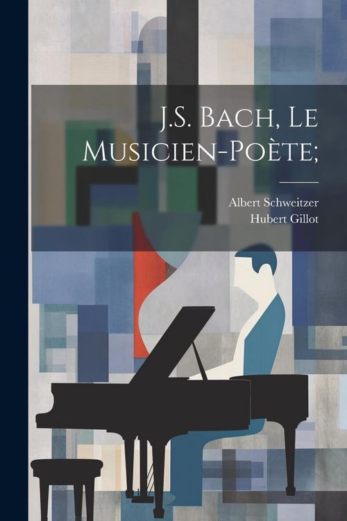 Produktbild: J.S. Bach, le musicien-po&egrave;te;