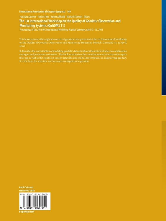 Produktbild: The 1st International Workshop on the Quality of Geodetic Observation and Monitoring Systems (QuGOMS'11)