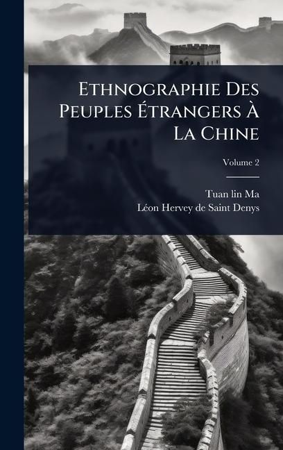 Produktbild: Ethnographie Des Peuples &Atilde;trangers &Atilde; La Chine