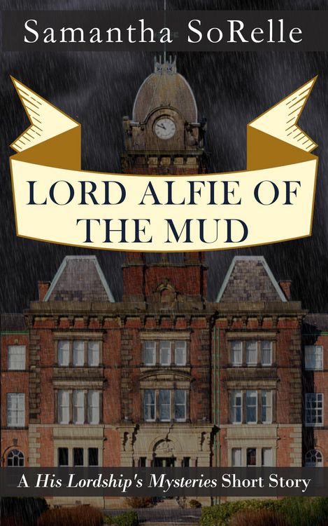 Produktbild: Lord Alfie of the Mud (His Lordship's Mysteries)
