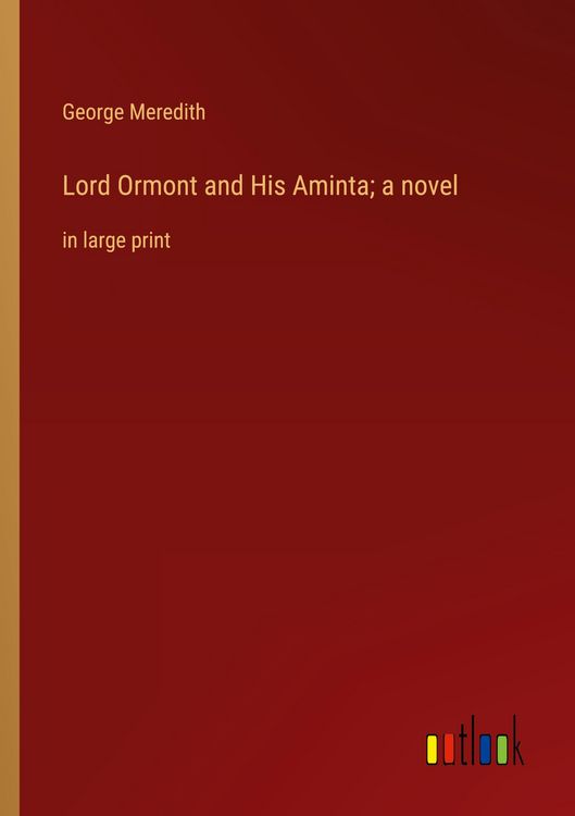 Produktbild: Lord Ormont and His Aminta; a novel