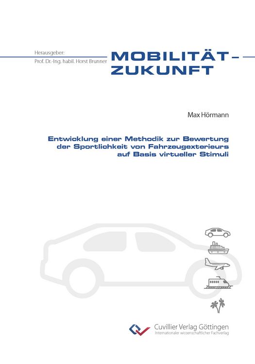 Produktbild: Entwicklung einer Methodik zur Bewertung der Sportlichkeit von Fahrzeugexterieurs auf Basis virtueller Stimuli