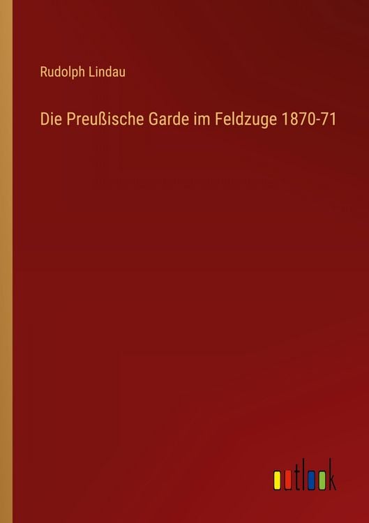 Produktbild: Die Preu&szlig;ische Garde im Feldzuge 1870-71