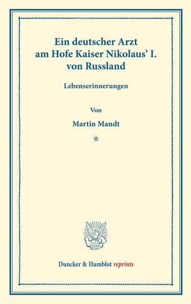 Produktbild: Ein deutscher Arzt am Hofe Kaiser Nikolaus' I. von Russland.