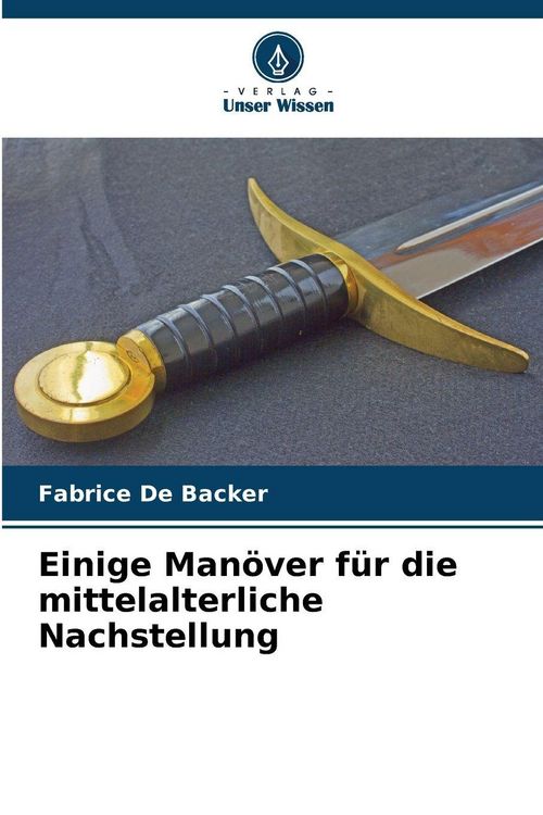 Produktbild: Einige Man&ouml;ver f&uuml;r die mittelalterliche Nachstellung