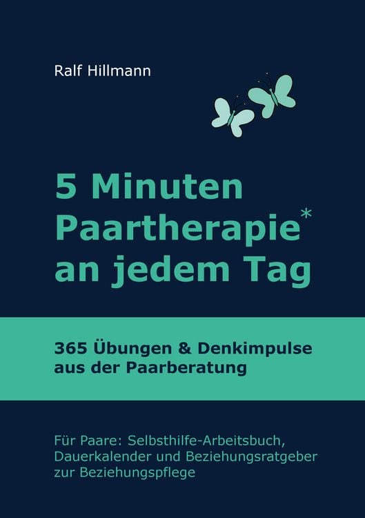 Produktbild: 5 Minuten Paartherapie an jedem Tag - 365 &Uuml;bungen und Denkimpulse aus der Paarberatung