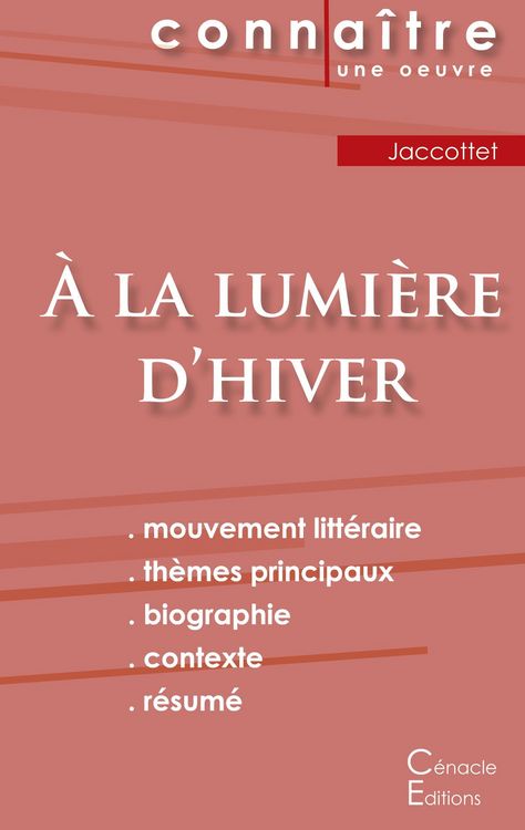 Produktbild: Fiche de lecture &Agrave; la lumi&egrave;re d'hiver de Philippe Jaccottet (Analyse litt&eacute;raire de r&eacute;f&eacute;rence et r&eacute;sum&eacute; complet)