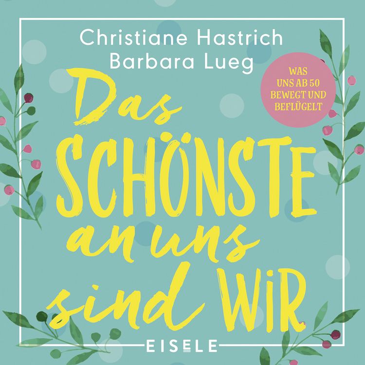 Produktbild: Das Sch&ouml;nste an uns sind wir