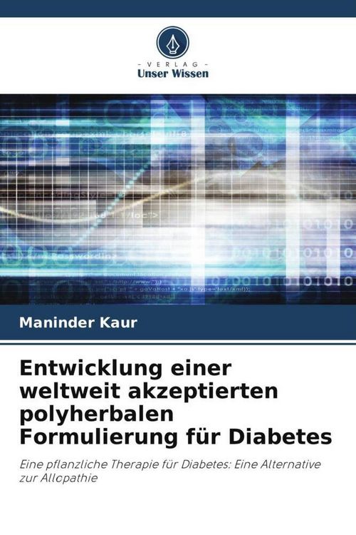 Produktbild: Entwicklung einer weltweit akzeptierten polyherbalen Formulierung f&uuml;r Diabetes