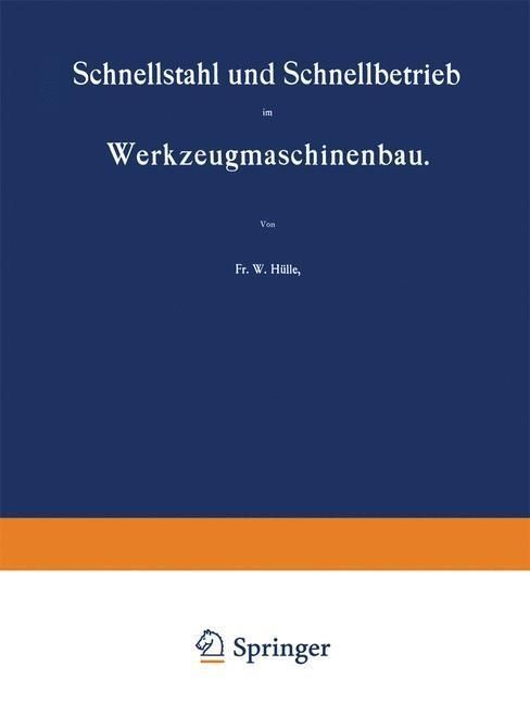 Produktbild: Schnellstahl und Schnellbetrieb im Werkzeugmaschinenbau