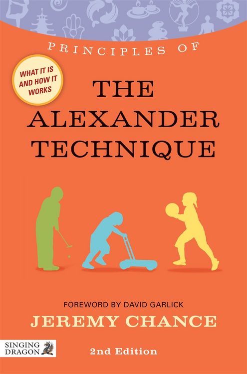 Produktbild: Chance, J: Principles of the Alexander Technique