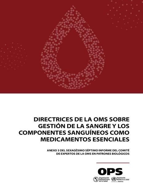 Produktbild: Directrices de la OMS sobre gesti&oacute;n de la sangre y los componentes sangu&iacute;neos como medicamentos esenciales