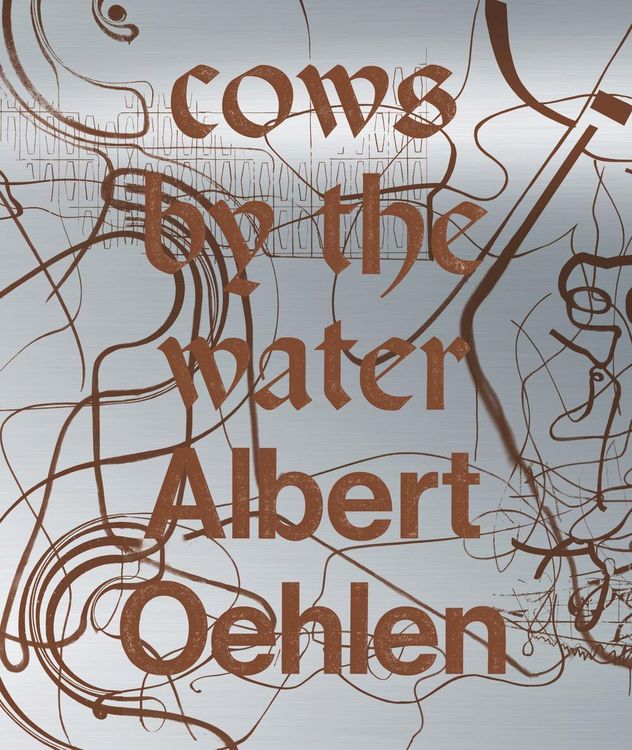 Produktbild: Albert Oehlen: Cows by the Water
